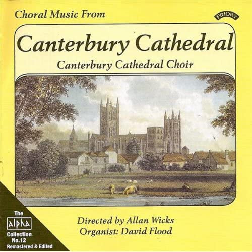 Canterbury Cathedral Choir Directed By Allan Wicks, David Flood : Choral Music from Canterbury Cathedral (CDr)