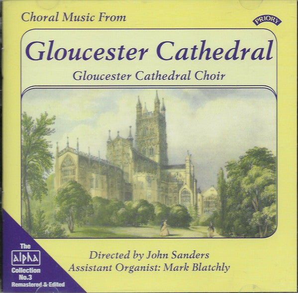 Gloucester Cathedral Choir Directed By John Saunders (6), Mark Blatchly : Choral Music From Gloucester Cathedral (CDr)