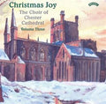 Chester Cathedral Choir : Christmas Joy: Volume Three (CD, Album)