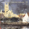 Choir Of Worcester Cathedral, Adrian Lucas Directed By David Willcocks : Great Cathedral Anthems XII (CD, Album)