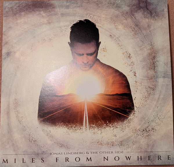 Jonas Lindberg & The Other Side : Miles From Nowhere (2xLP, Album, 180 + CD, Album)