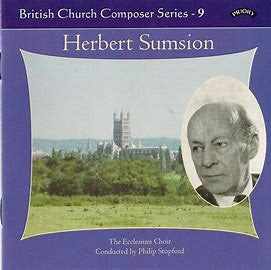 Herbert Sumsion, The Ecclesium Choir Conducted By Philip Stopford : British Church Composer Series - 9 (CDr)