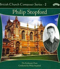 Philip Stopford, The Ecclesium Choir : British Church Composer Series - 2 (CDr)