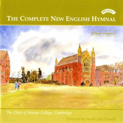 The Choir Of Selwyn College, Cambridge Directed By Sarah MacDonald (3) : The Complete New English Hymnal - Volume Fourteen (CD, Album)