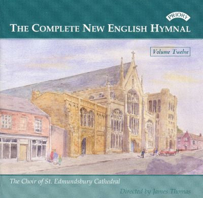 Choir Of St Edmundsbury Cathedral Directed By James Thomas (39) : The Complete New English Hymnal - Volume Twelve (CD, Album)