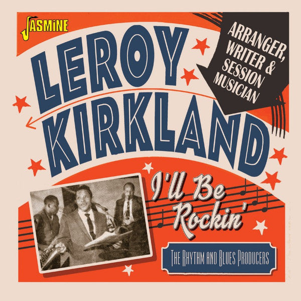 Leroy Kirkland : I'll Be Rockin' (CD, Comp, Mono)