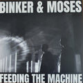 Binker And Moses : Feeding The Machine (CD, Album)