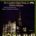 Herbert Sumsion, Daniel Cook (2) : The Complete Organ Works Of Herbert Sumsion (CD, Album)