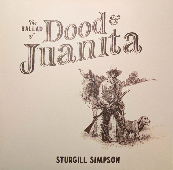 Sturgill Simpson : The Ballad of Dood & Juanita (LP, Album)