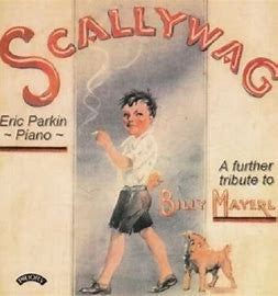 Eric Parkin : Scallywag: A Further Tribute To Billy Mayerl (CD, Album)