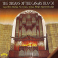 Michal Novenko, Martin Böcker, Tomáš Flégr : The Organs Of The Canary Islands (2xCD, Album)