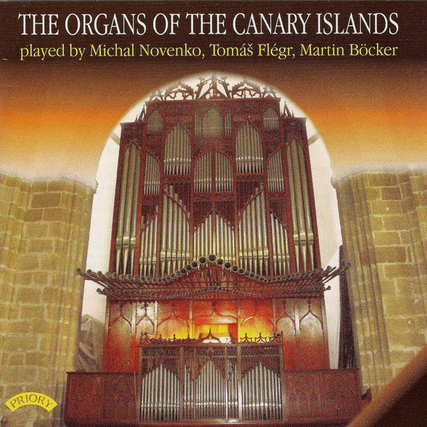 Michal Novenko, Martin Böcker, Tomáš Flégr : The Organs Of The Canary Islands (2xCD, Album)