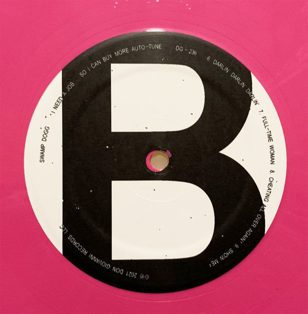 Swamp Dogg : I Need A Job ... So I Can Buy More Auto-Tune (LP, Ltd, Pin)