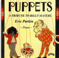 Billy Mayerl, Eric Parkin : Puppets - A Tribute To Billy Mayerl  (CD, Album)