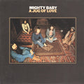 Mighty Baby : A Jug Of Love (LP, Album, RE)