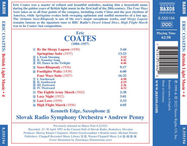 Eric Coates, Slovak Radio Symphony Orchestra, Andrew Penny : Singtime Suite / Four Ways Suite / Saxo-Rhapsody (CD, Album, RE)