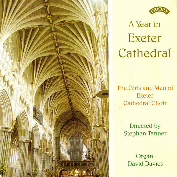 The Cathedral Choir Exeter Directed By Stephen Tanner (2), David Davies (11) : A Year In Exeter Cathedral   (CD, Album)