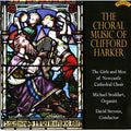 Arthur Clifford Harker, Choir Of St. Nicholas Cathedral, Newcastle, Michael Stoddart, David Stevens (23) : The Choral Music Of Clifford Harker (CD, Album)