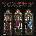 Harry Bramma, Choir Of All Saints Church, Margaret Street Directed By Paul Brough, Henry Parkes : The Church Music Of Dr. Harry Bramma (CD, Album)