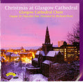 Glasgow Cathedral Choir, Richard Pratt (5), Malcolm Sim : Christmas At Glasgow Cathedral (CD, Album)