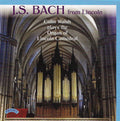 Johann Sebastian Bach, Colin Walsh : J.S. Bach From Lincoln (CD, Album)