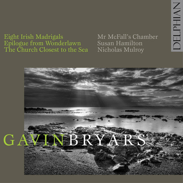 Gavin Bryars - Susan Hamilton (2), Nicholas Mulroy, Mr McFall's Chamber : Epilogue From Wonderlawn; Eight Irish Madrigals; The Church Closest To The Sea (CD, Album)