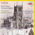 Blackburn Cathedral Choir, Samuel Hudson (2), Shaun Turnbull : Natus: Music For Advent, Christmas And Epiphany (CD, Album)