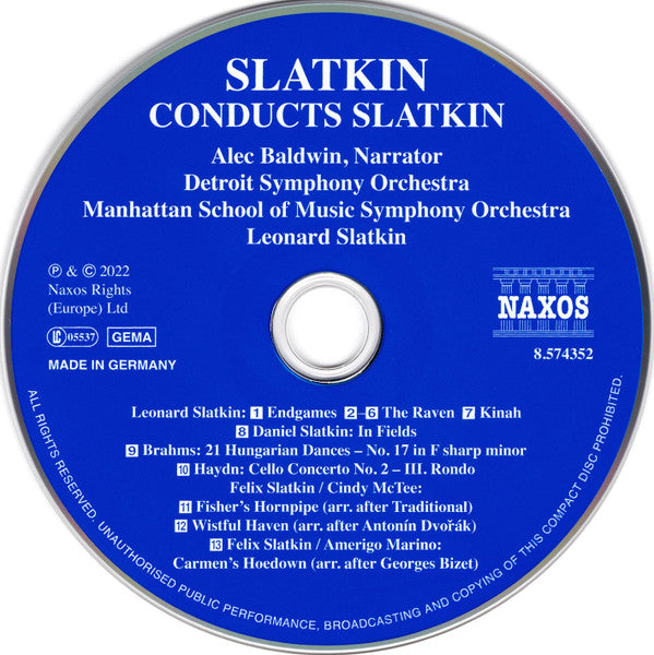 Leonard Slatkin, Alec Baldwin, Detroit Symphony Orchestra, Manhattan School of Music Symphony Orchestra : Slatkin Conducts Slatkin: The Raven • Endgames • Kinah • In Fields (CD, Album)
