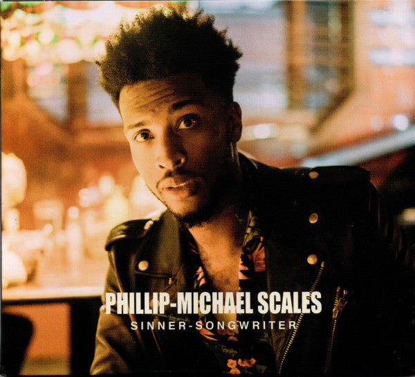 Phillip-Michael Scales : Sinner - Songwriter (CD, Album)