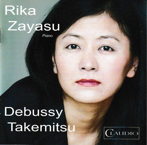 Rika Zayasu : Debussy • Takemitsu (CDr)