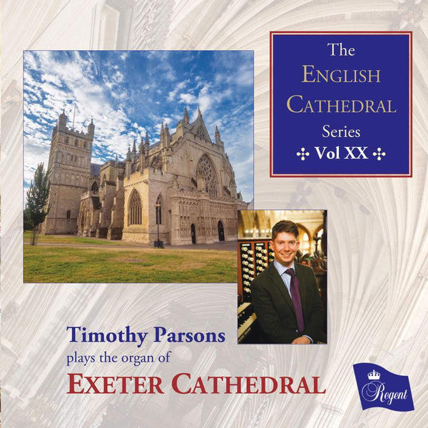 Timothy Parsons (3) : Timothy Parsons Plays The Organ Of Exeter Cathedral (CD, Album)