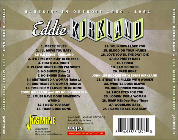 Eddie Kirkland : I'll Move You Baby - Bluesin' In Detroit, 1950-1961 (CDr, Comp)