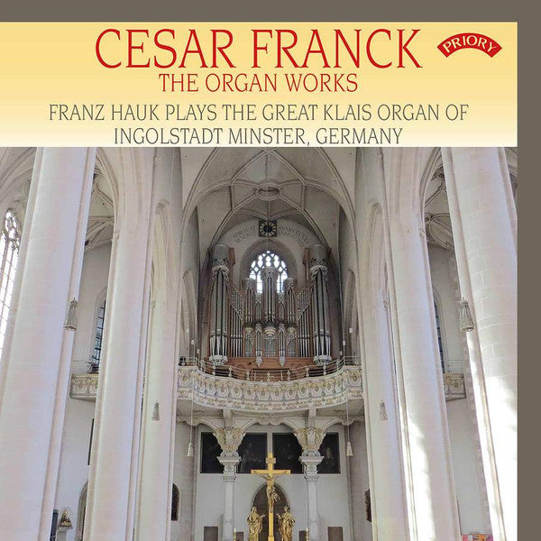 César Franck, Franz Hauk : Cesar Franck - The Organ Works (CD, Album)
