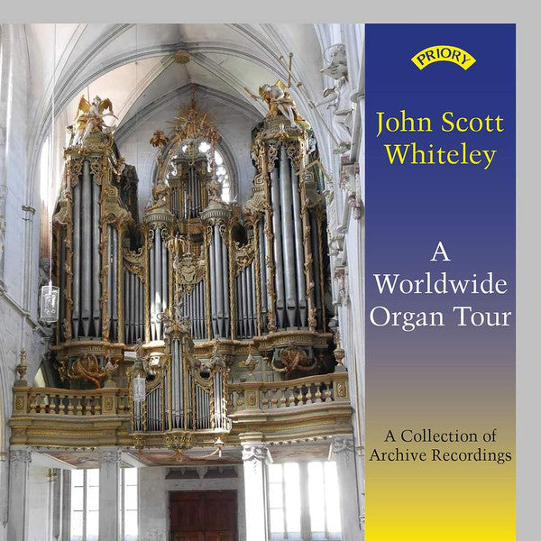 John Scott Whiteley :  A Worldwide Organ Tour  (CD, Album)