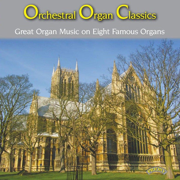 Various : Orchestral Organ Classics: Great Organ Music On Eight Famous Organs (CD, Album)