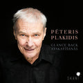 Pēteris Plakidis : Glance Back (CD, Album)