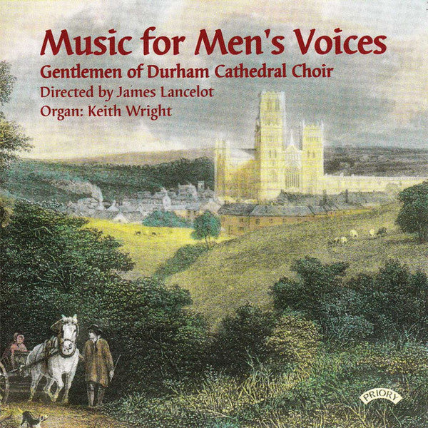 Durham Cathedral Choir Directed By James Lancelot, Keith Wright (4) : Music For Men’s Voices (CD, Album)