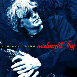 Tim Goulding : Midnight Fry (CD, Album)