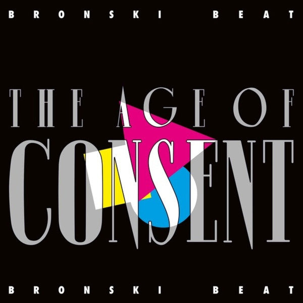 Bronski Beat : The Age Of Consent (CD, Album, RE, RM)