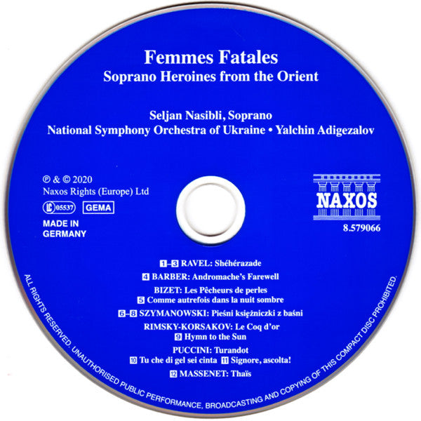 Seljan Nasibli, National Symphony Orchestra Of Ukraine, Yalchin Adigezalov : Femmes Fatales - Soprano Heroines From The Orient (CD, Album)