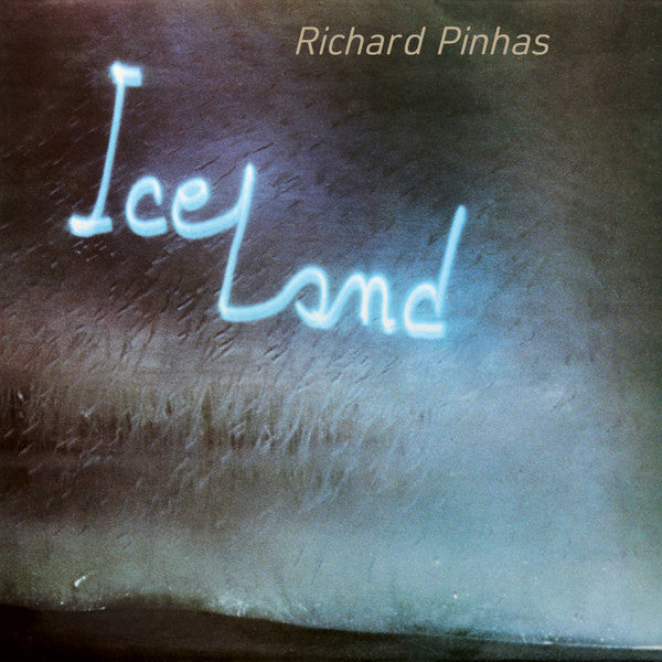 Richard Pinhas : Iceland (CD, Album, RE)