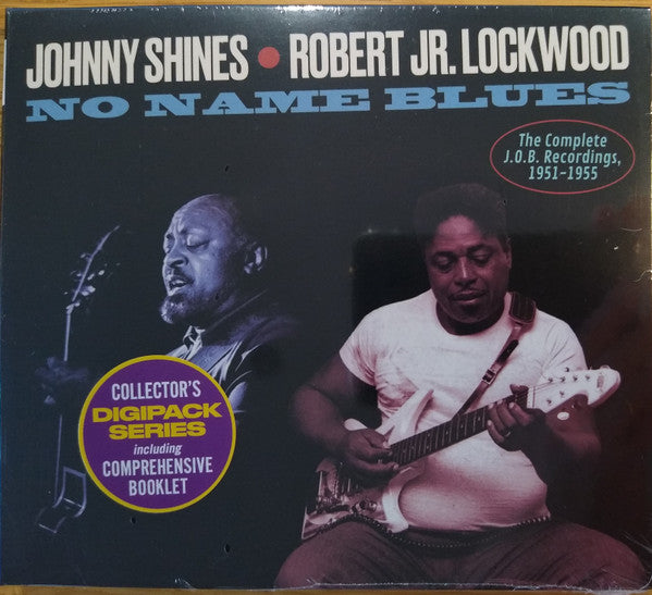 Johnny Shines, Robert Lockwood Jr. : No Name Blues - The Complete J.O.B Recordings, 1951-1955 (CD, Comp, Dig)