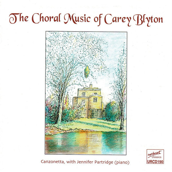 Carey Blyton : The Choral Music (CD, Album)