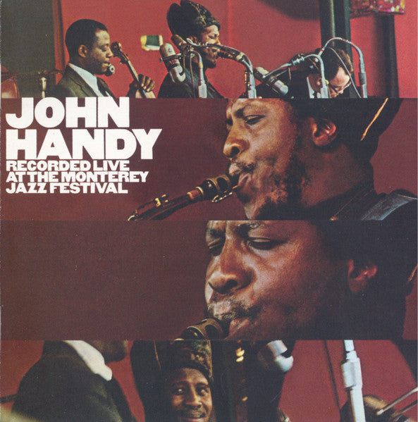 John Handy : Recorded Live At The Monterey Jazz Festival (CD, Album, RE, RM)