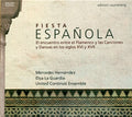 Mercedes Hernández, Elva La Guardia, United Continuo Ensemble : Fiesta Española (CD, Album)