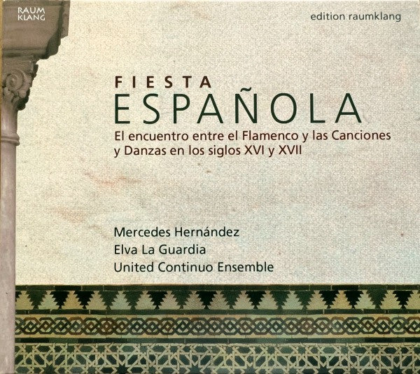 Mercedes Hernández, Elva La Guardia, United Continuo Ensemble : Fiesta Española (CD, Album)
