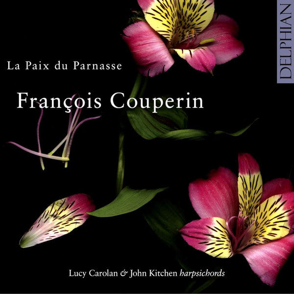 François Couperin, Lucy Carolan, John Kitchen (2) : La Paix Du Parnasse (CD, Album)