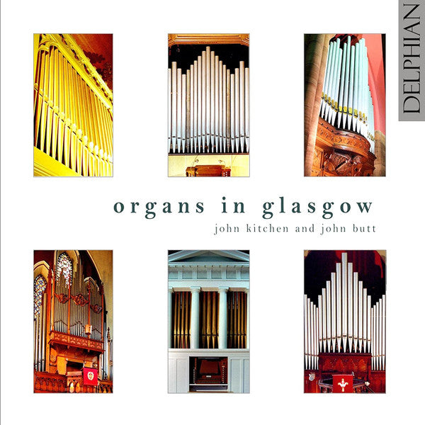 John Kitchen (2), John Butt : Organs in Glasgow (CD, Album)
