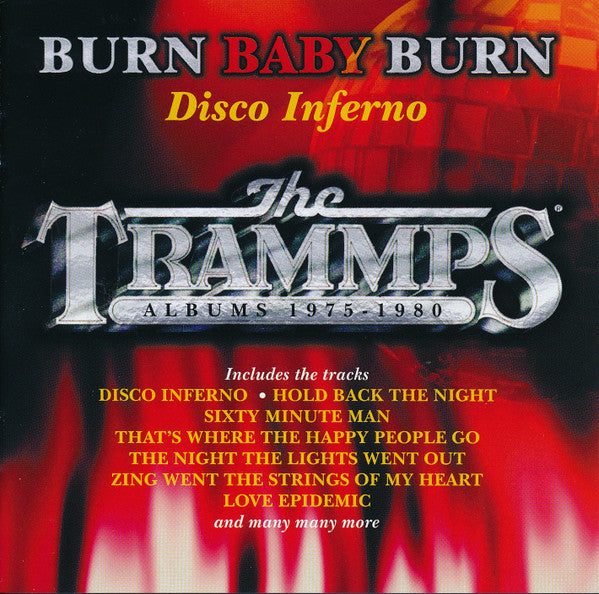 The Trammps : Burn Baby Burn - Disco Inferno (The Trammps Albums 1975-1980) (CD, Album, RE + CD, Album, RE + CD, Album, RE + CD)