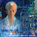 Thomas Wilson (6), Edinburgh String Quartet, Simon Smith (25), Allan Neave : Thomas Wilson - A Chamber Portrait (CD, Album)